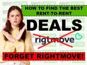 how-to-find-the-best-rent-to-rent-deals-without-rightmove