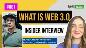 Super fast Income What is web 3.0 with Alexandra Nicorici and Cristian Fontaenelli